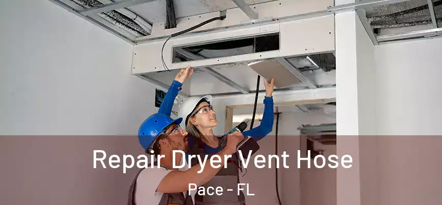 Repair Dryer Vent Hose Pace - FL